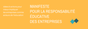 Image à la une de #EntrepriseEducation : Manifeste pour la Responsabilité Educative des Entreprises